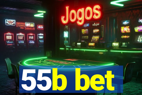 55b bet